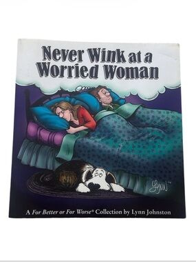 COMIC Never Wink at a Worried Woman: A For Better or For Worse Collection Book